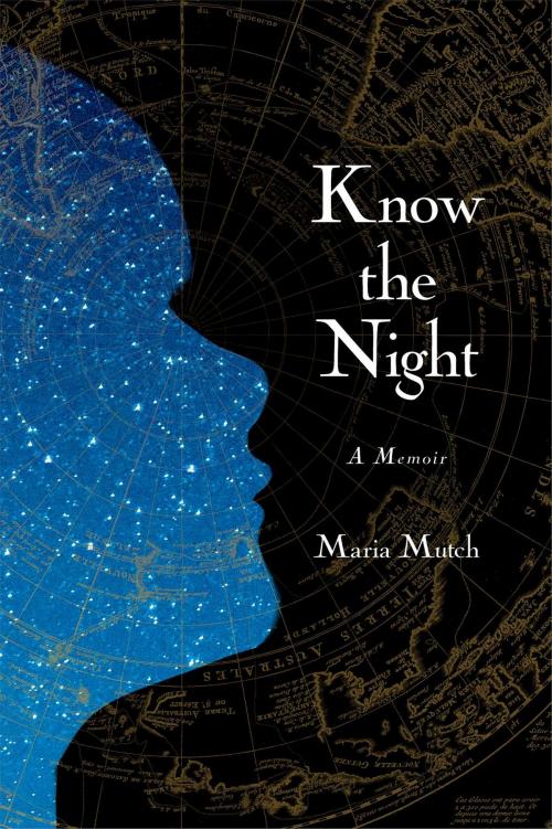 Cover of the book Know the Night by Maria Mutch, Simon & Schuster