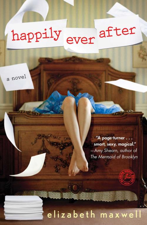 Cover of the book Happily Ever After by Elizabeth Maxwell, Gallery Books