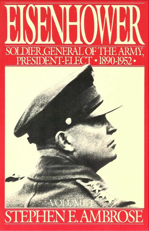 Cover of the book Eisenhower Volume I by Stephen E. Ambrose, Simon & Schuster