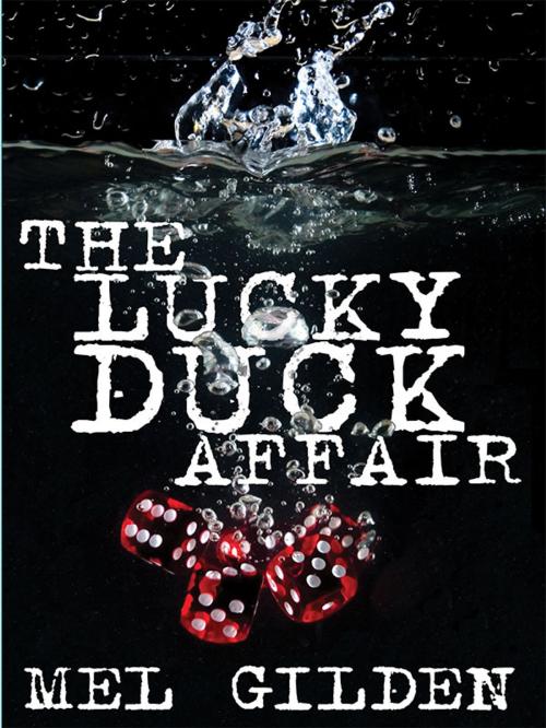Cover of the book The Lucky Duck Affair by Mel Gilden, Wildside Press LLC
