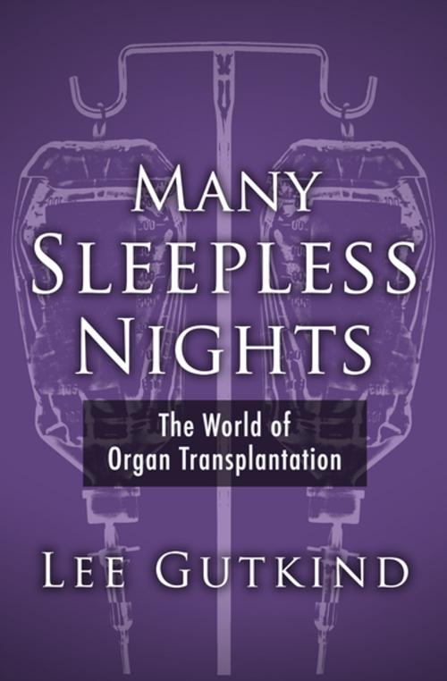Cover of the book Many Sleepless Nights by Lee Gutkind, Open Road Media