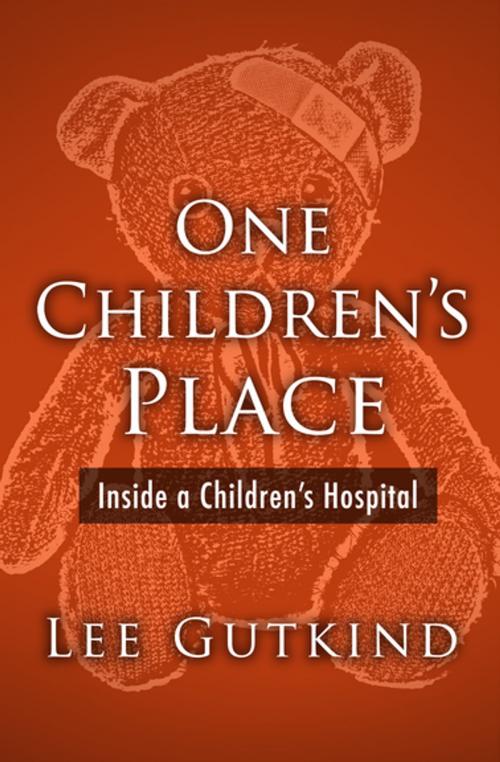 Cover of the book One Children's Place by Lee Gutkind, Open Road Media