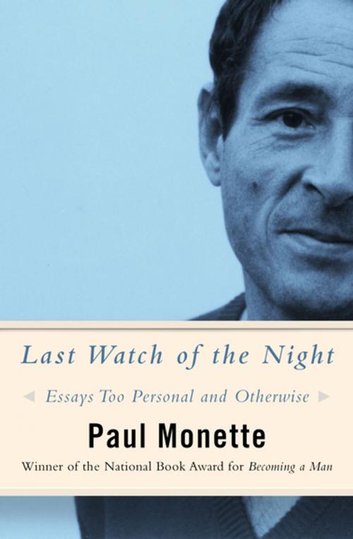 Cover of the book Last Watch of the Night by Paul Monette, Open Road Media