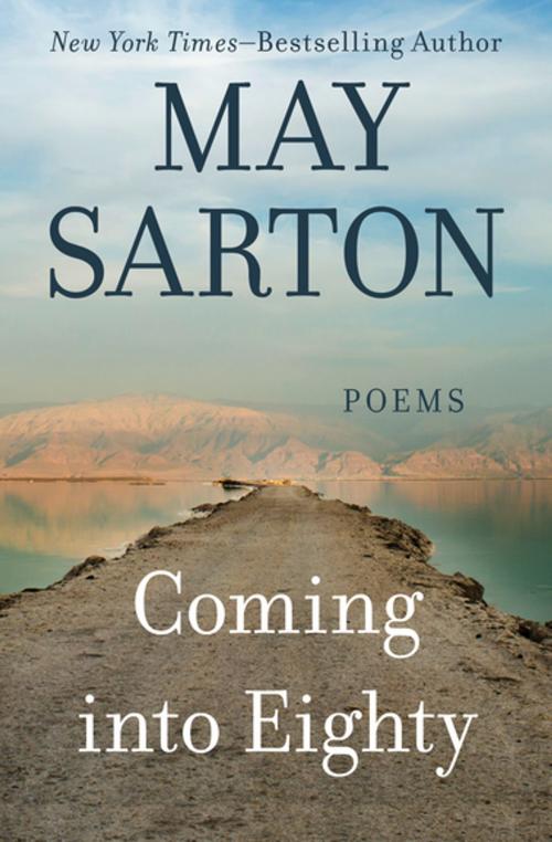 Cover of the book Coming into Eighty by May Sarton, Open Road Media