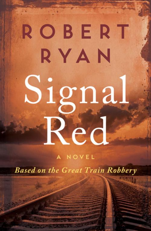 Cover of the book Signal Red by Robert Ryan, Open Road Media