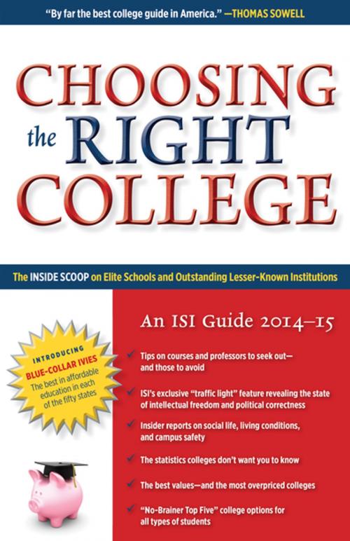 Cover of the book Choosing the Right College 2014–15 by John Zmirak, Intercollegiate Studies Institute (ORD)