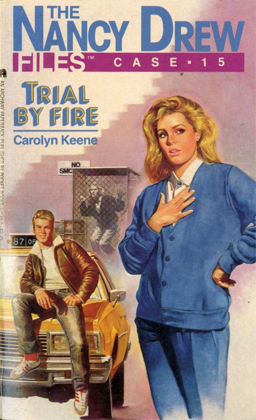 Cover of the book Trial by Fire by Carolyn Keene, Simon Pulse