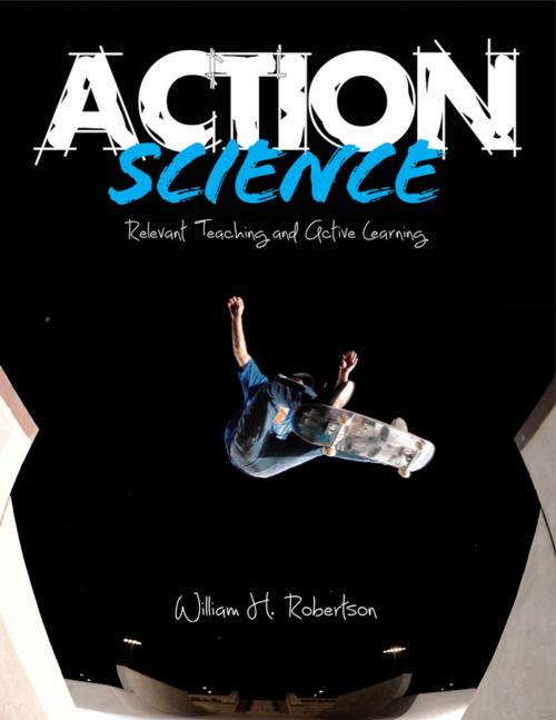 Cover of the book Action Science by William H. Robertson, SAGE Publications