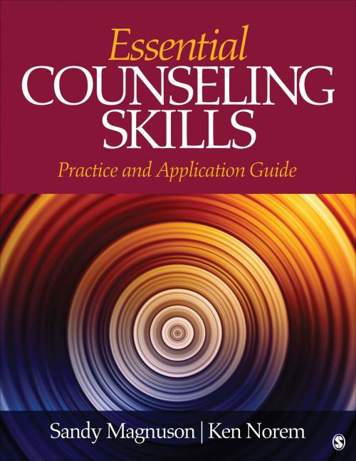 Cover of the book Essential Counseling Skills by Sandy Magnuson, Ken Norem, SAGE Publications