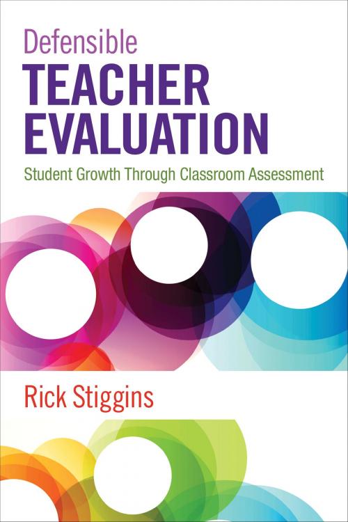 Cover of the book Defensible Teacher Evaluation by Richard J. Stiggins, SAGE Publications