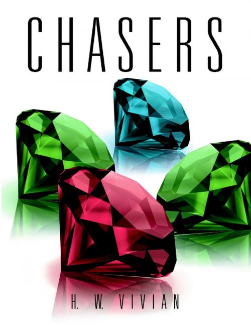 Cover of the book Chasers by H. W. Vivian, Lulu Publishing Services