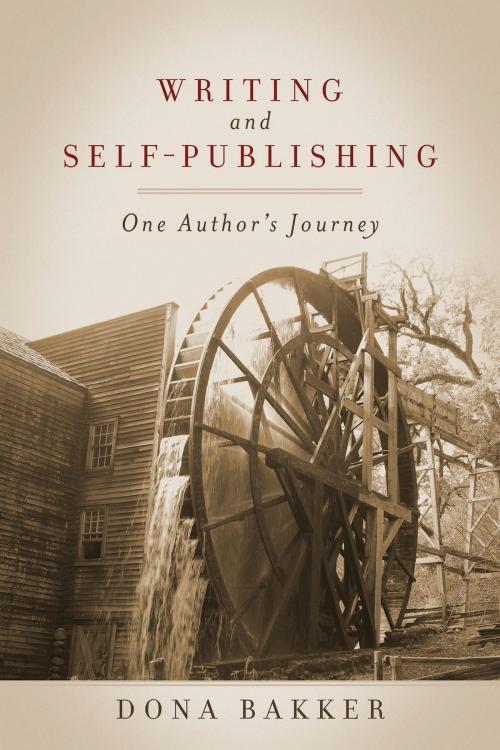 Cover of the book Writing and Self-Publishing by Dona Bakker, BookBaby