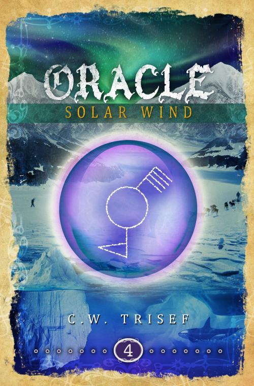 Cover of the book Oracle - Solar Wind (Volume 4) by C.W. Trisef, Giuseppe Lipari, BookBaby
