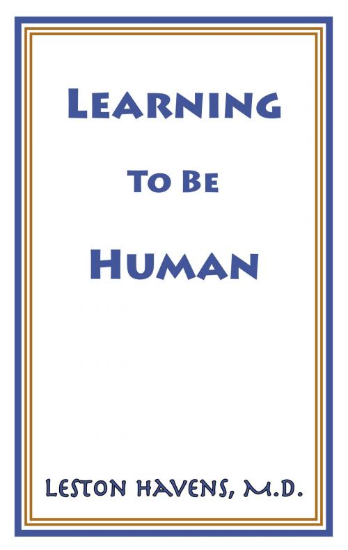 Cover of the book Learning To Be Human by Leston Havens, BookBaby
