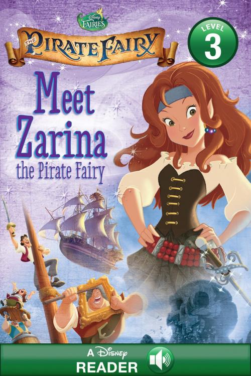 Cover of the book Tinker Bell and the Pirate Fairy: Meet Zarina the Pirate Fairy by Disney Book Group, Disney Book Group