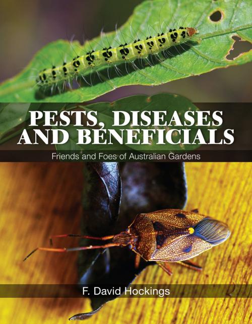 Cover of the book Pests, Diseases and Beneficials by F David Hockings AM, CSIRO PUBLISHING
