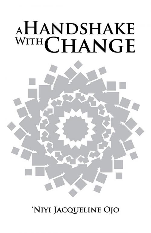 Cover of the book A Handshake with Change by Niyi Jacqueline Ojo, Trafford Publishing