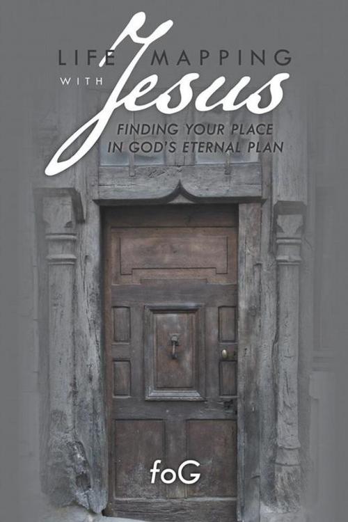 Cover of the book Life Mapping with Jesus by foG, WestBow Press