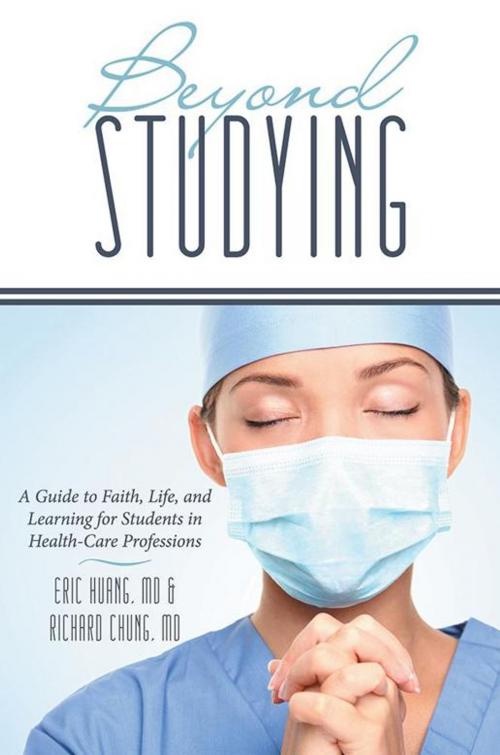Cover of the book Beyond Studying by Richard Chung MD, Eric Huang MD, WestBow Press