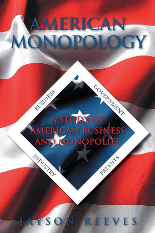 Cover of the book American Monopology by Jayson Reeves, iUniverse