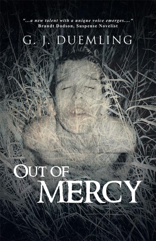 Cover of the book Out of Mercy by G. J. Duemling, iUniverse