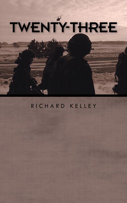 Cover of the book Twenty-Three by Richard Kelley, iUniverse
