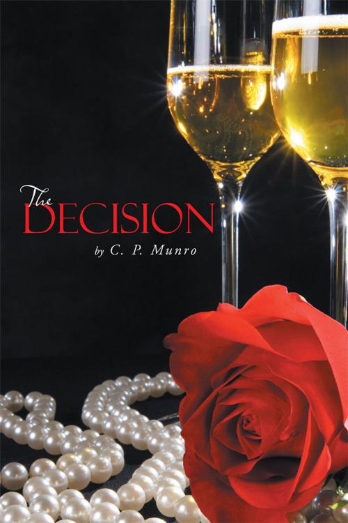 Cover of the book The Decision by C. P. Munro, iUniverse