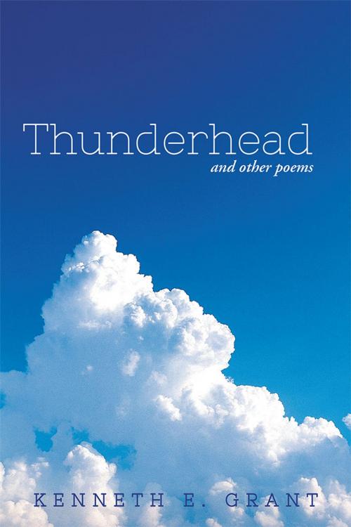 Cover of the book Thunderhead by Kenneth E. Grant, AuthorHouse