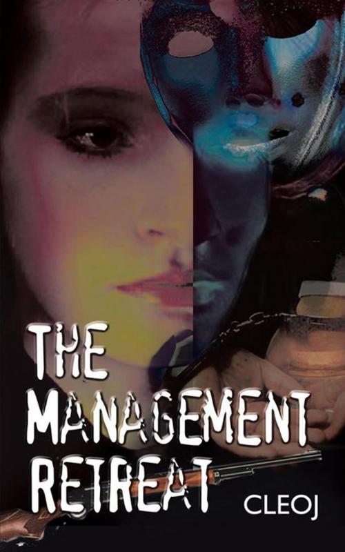 Cover of the book The Management Retreat by Cleoj, AuthorHouse