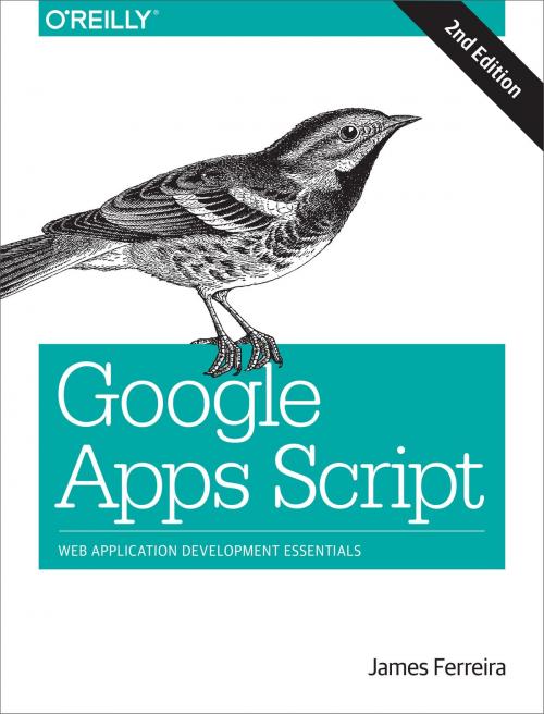 Cover of the book Google Apps Script by James Ferreira, O'Reilly Media