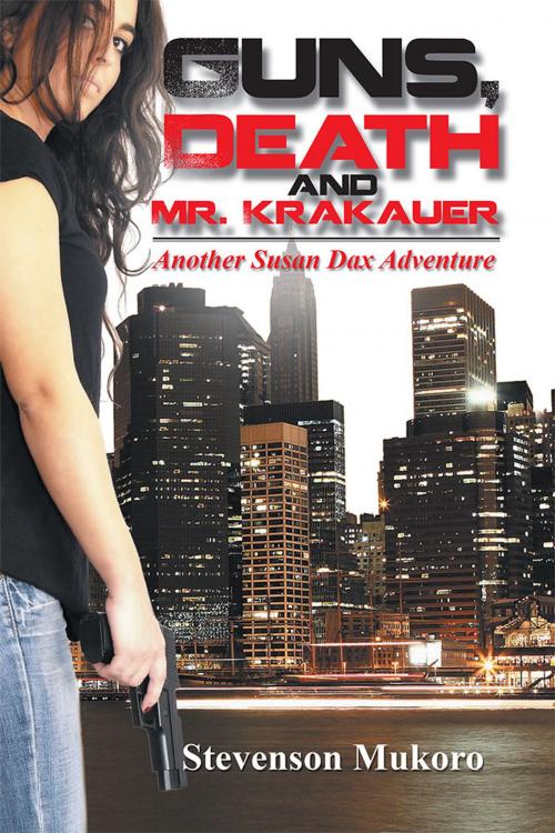 Cover of the book Guns, Death and Mr. Krakauer by Stevenson Mukoro, Xlibris UK