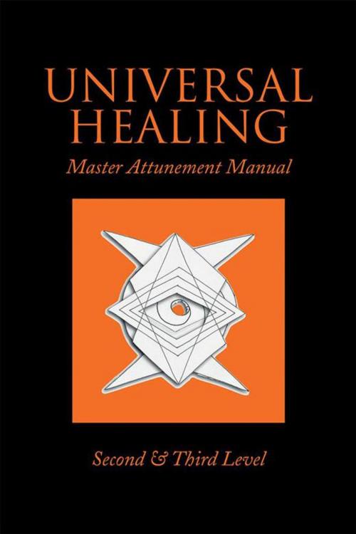 Cover of the book Universal Healing by John James, Xlibris UK