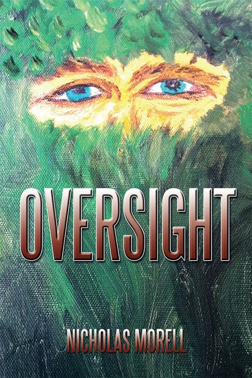 Cover of the book Oversight by Nicholas Morell, Xlibris US