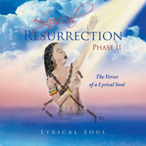 Cover of the book Lyrical Resurrection Phase Ii by Lyrical Soul, Xlibris US