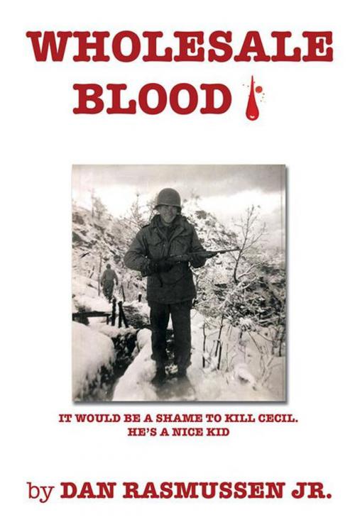 Cover of the book Wholesale Blood by Dan Rasmussen Jr., Xlibris US