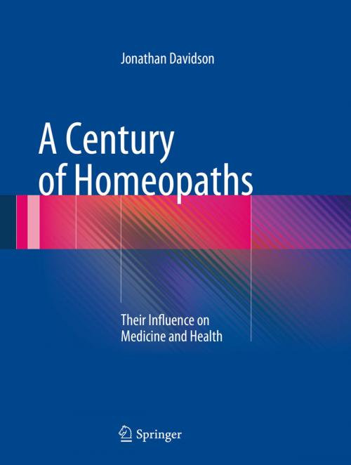 Cover of the book A Century of Homeopaths by Jonathan Davidson, Springer New York