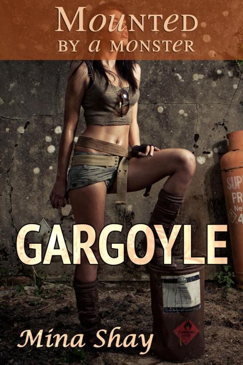 Cover of the book Mounted by a Monster: Gargoyle by Mina Shay, Mina Shay