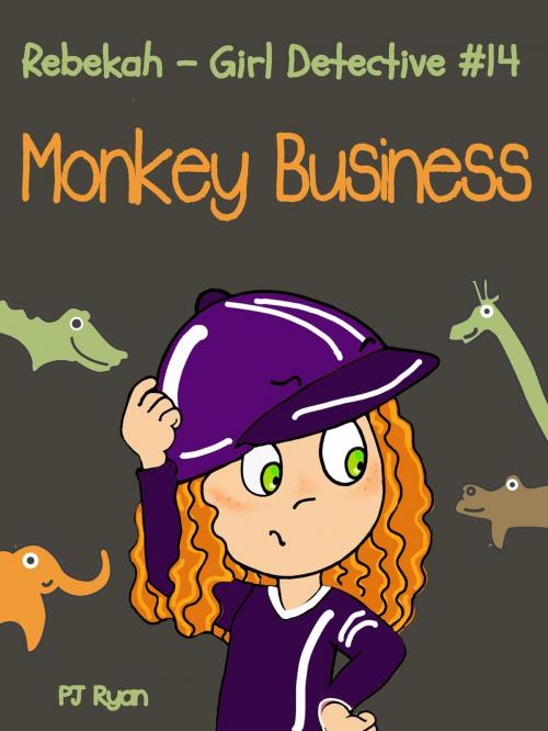 Cover of the book Rebekah - Girl Detective #14: Monkey Business by PJ Ryan, Magic Umbrella Publishing