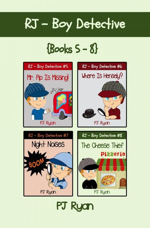 Cover of the book RJ - Boy Detective Books 5-8: 4 Book Bundle - Fun Short Story Mysteries for Kids by PJ Ryan, Magic Umbrella Publishing