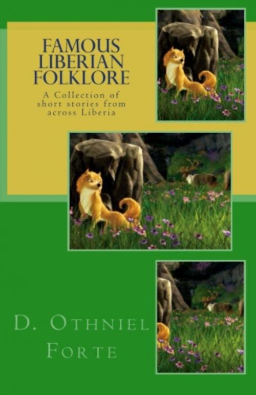 Cover of the book Famous Liberian Folklore by D. Othniel Forte, Create Space