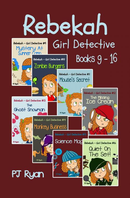 Cover of the book Rebekah - Girl Detective Books 9-16: 8 Book Bundle by PJ Ryan, Magic Umbrella Publishing