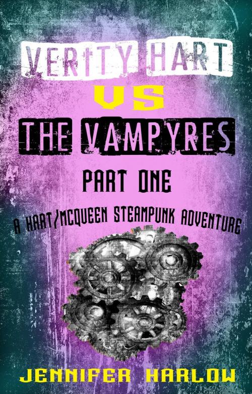 Cover of the book Verity Hart Vs The Vampyres: Part One by Jennifer Harlow, Devil On The Left Books