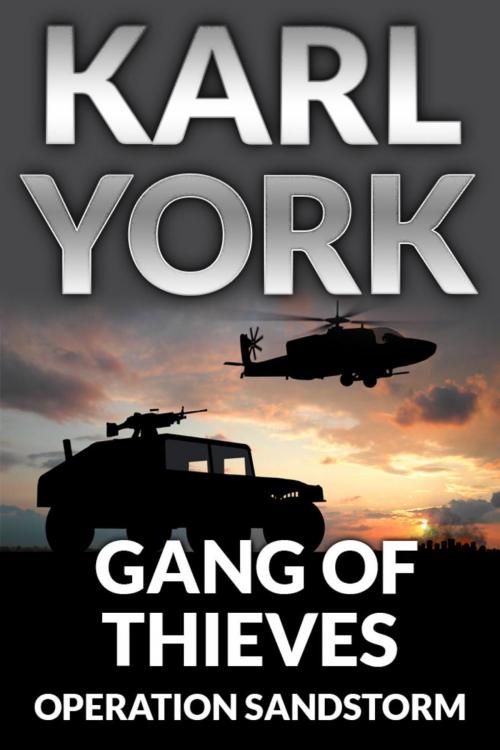 Cover of the book Gang of Thieves by Karl York, Karl York