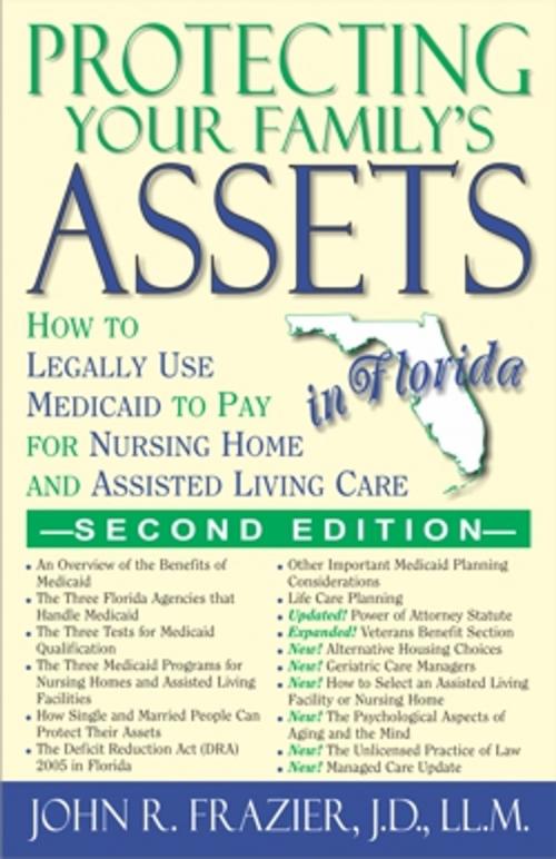 Cover of the book Protecting Your Family's Assets in Florida by John R. Frazier, J.D., LL.M., Rainbow Books, Inc.