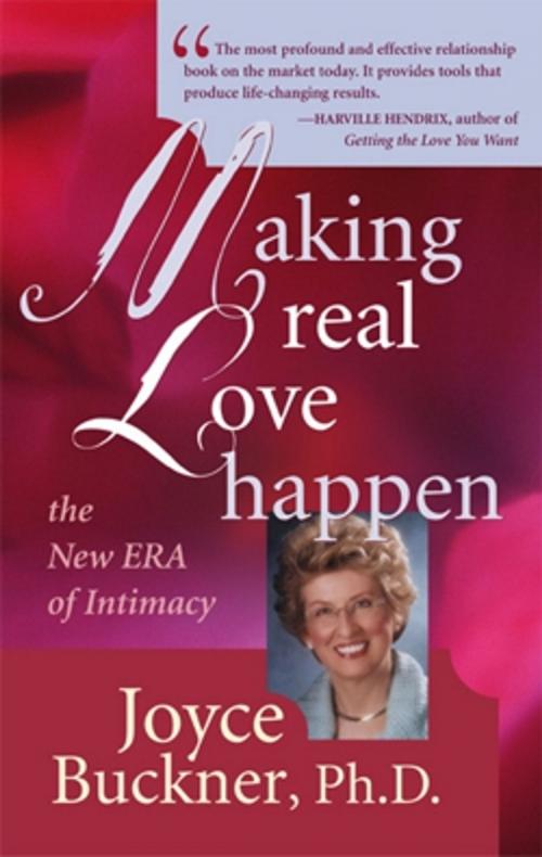 Cover of the book Making Real Love Happen by Joyce Buckner, Ph.D., Rainbow Books, Inc.