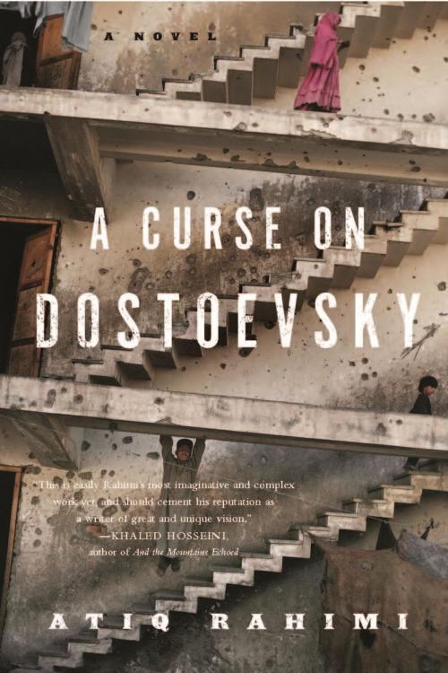Cover of the book A Curse on Dostoevsky by Atiq Rahimi, Other Press