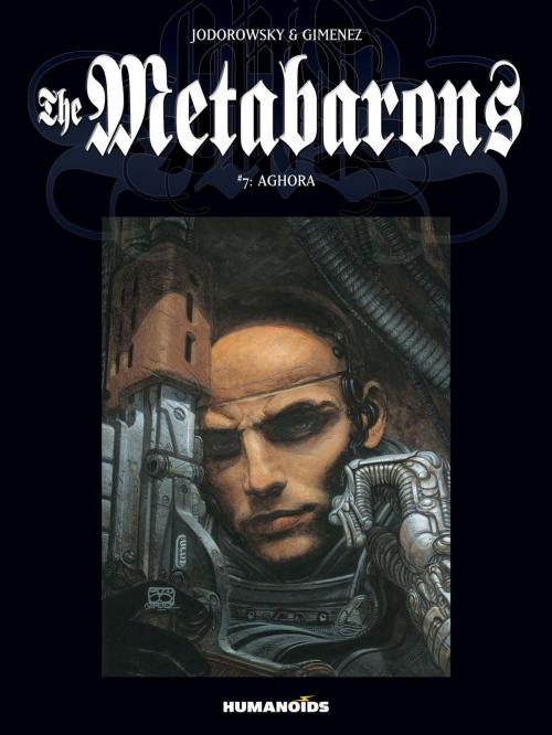 Cover of the book The Metabarons #7 : Aghora by Juan Gimenez, Alejandro Jodorowsky, Humanoids Inc