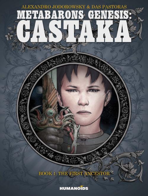 Cover of the book Metabarons Genesis - Castaka #1 : The First Ancestor by Das Pastoras, Alejandro Jodorowsky, Humanoids Inc