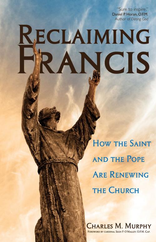 Cover of the book Reclaiming Francis by Charles M. Murphy, Ave Maria Press
