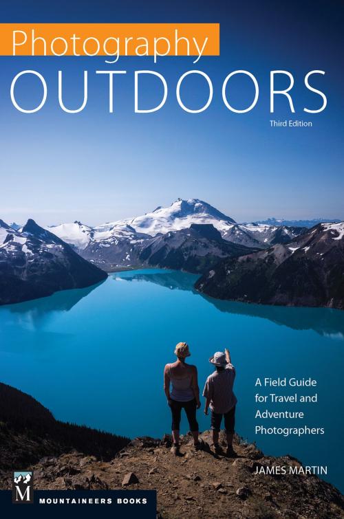 Cover of the book Photography Outdoors by James Martin, Mountaineers Books
